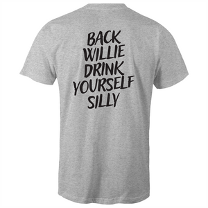 BACK WILLIE, DRINK YOURSELF SILLY