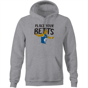 PLACE YOUR BETTS - HOODIE