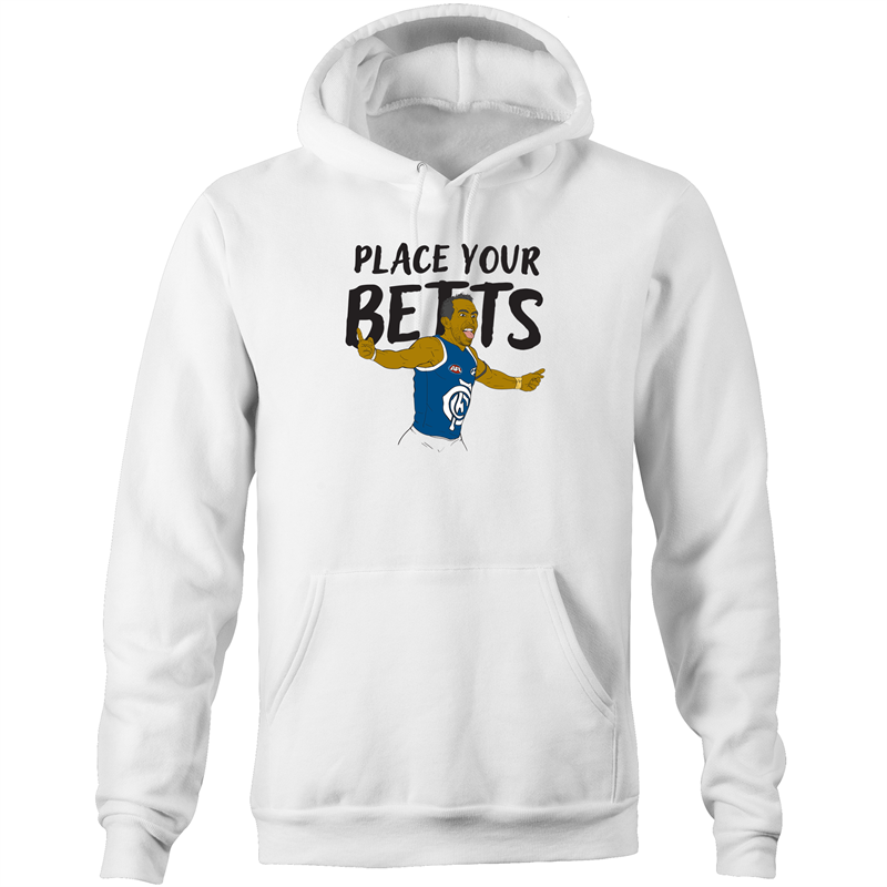 PLACE YOUR BETTS - HOODIE