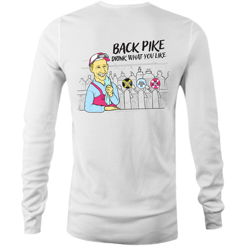 BACK PIKE, DRINK WHAT YOU LIKE - LONG SLEEVE
