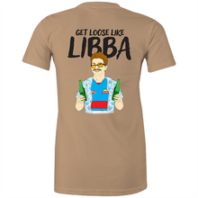 Load image into Gallery viewer, GET LOOSE LIKE LIBBA - WOMENS TSHIRT