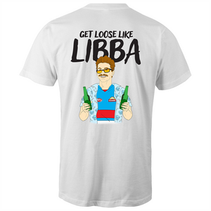 GET LOOSE LIKE LIBBA - TSHIRT