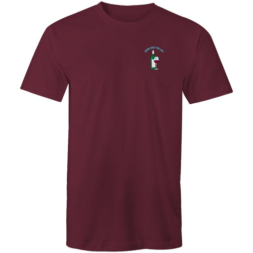 DRINK WHAT YOU LIKE (WINE) - TSHIRT