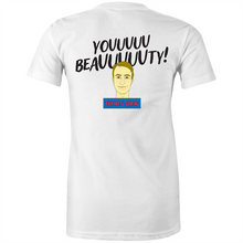 Load image into Gallery viewer, THE BEV SHOW - YOU BEAUTY! WOMEN&#39;S T-SHIRT