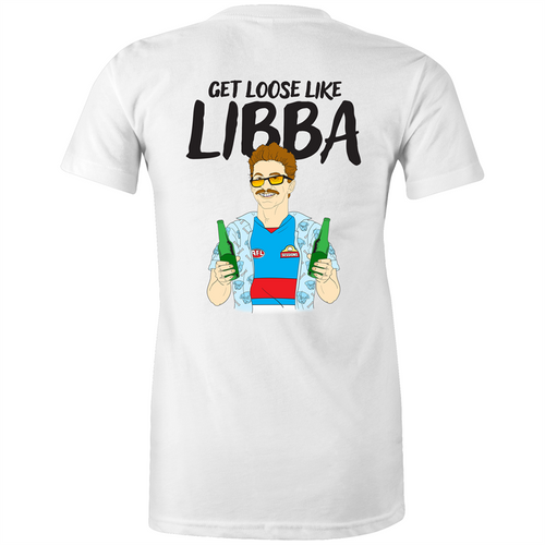 GET LOOSE LIKE LIBBA - WOMENS TSHIRT