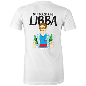 GET LOOSE LIKE LIBBA - WOMENS TSHIRT