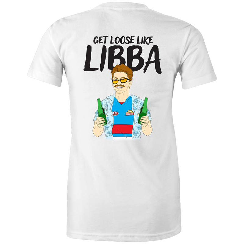 GET LOOSE LIKE LIBBA - WOMENS TSHIRT