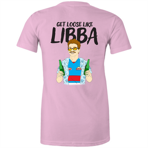GET LOOSE LIKE LIBBA - WOMENS TSHIRT